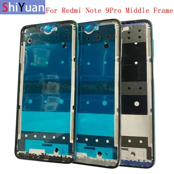 Корпус Средната рамка LCD панел Bezel панел на шасито за телефон Xiaomi Redmi Note 9 9S 9Pro Метална средната рамка