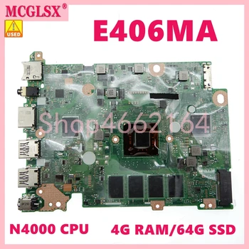 E406MA С 4G RAM 64G SSD N4000 CPU дънна Платка за лаптоп Asus L406MA E406MAS E406MA E406M E406 дънна Платка за Лаптоп