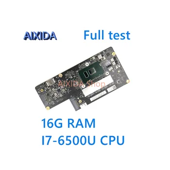 AIXIDA 5B20K48454 BYG40 NM-A411 За Lenovo Yoga 900-13ISK дънна Платка на лаптоп 16G RAM I7-6500U ПРОЦЕСОР, дънната ПЛАТКА е напълно тествана