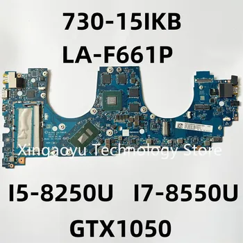 Оригиналната дънна платка за Lenovo Yoga 730-15IKB LA-F661P 5B20Q96455 5B20Q96483 5B20Q96474 5B20Q96463 GTX1050 I5-8250U I7-8550U