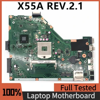 Безплатна доставка висок клас дънна платка за лаптоп ASUS X55A REV.2.1 дънна Платка на лаптоп 100% напълно тествана, работи добре