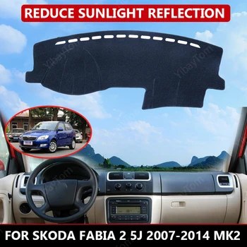 Подложка за арматурното табло Skoda Fabia 2 5j 2007-2014 MK2, velvet калъф за арматурното табло на автомобила, черен, блокира прах, намалява шума, автомобилни аксесоари